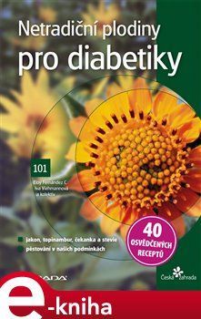 Netradiční plodiny pro diabetiky - Eloy Fernández, Iva Viehmannová