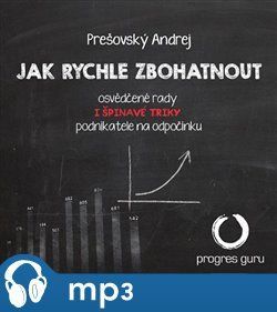 Jak rychle zbohatnout, mp3 - Andrej Prešovský