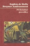 Příkladné povídky - Sophia de Mello Breyner Andres