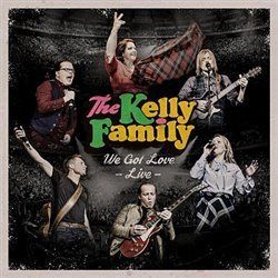 We Got Love - live - Kelly Family