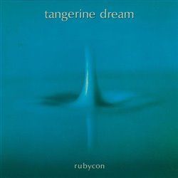 Rubycon - Tangerine Dream