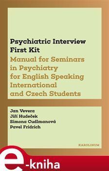 Psychiatric Interview First Kit - Jan Vevera, Jiří Hudeček, Simona Cudlmanová