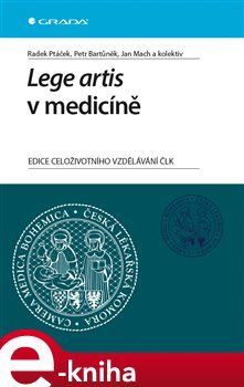 Lege artis v medicíně - Jan Mach, Petr Bartůněk, Radek Ptáček