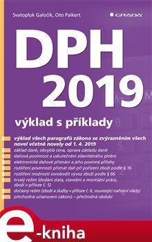 DPH 2019 - výklad s příklady - Oto Paikert, Svatopluk Galočík