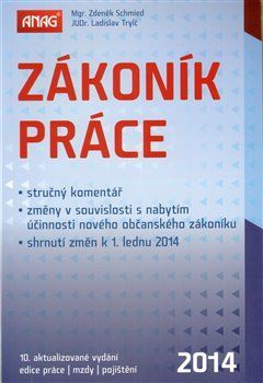 Zákoník práce - Ladislav Trylč, Mária Andraščíková, Pavla Hloušková, Pavel Knebl, Zdeněk Schmied, Ludmila Tomandlová, Eva Hoffmannová