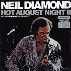 Hot August Night II - Neil Diamond