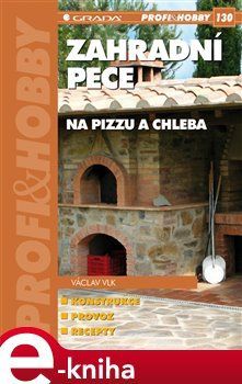 Zahradní pece na pizzu a chleba - Václav Vlk st.