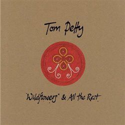 Wildflorest & All the Rest - Tom Petty