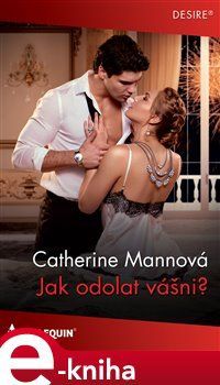 Jak odolat vášni? - Catherine Mannová