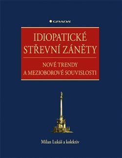 Idiopatické střevní záněty - kolektiv, Milan Lukáš