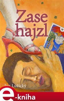 Zase hajzl - Jan Lužický
