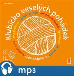 Klubíčko veselých pohádek, mp3 - Jitka Škapíková