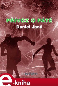 Přívoz o páté - Daniel Janů