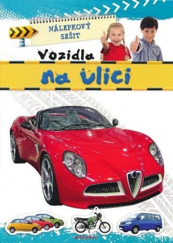 Nálepkový sešit - Vozidla na ulici - Agnieszka Bator