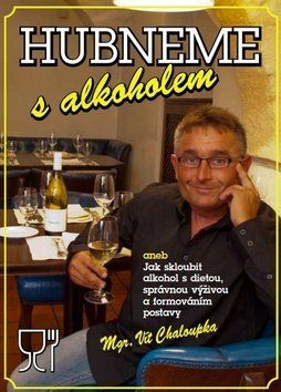 Hubneme s alkoholem - Vít Chaloupka