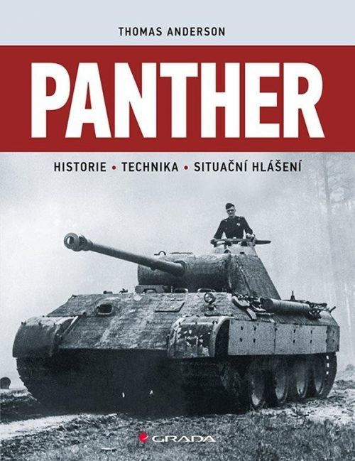 Panther - Historie, technika, hlášení z bojiště - Thomas Anderson