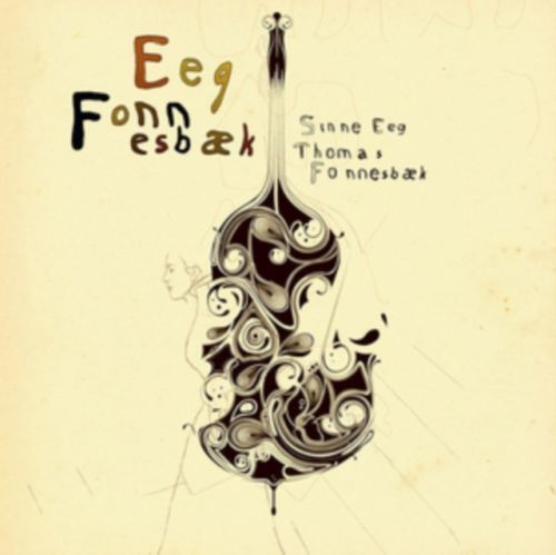 Eeg Fonesbaek (Sinne Eeg/Thomas Fonnesbaek) (CD / Album)
