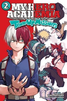 My Hero Academia: Team-Up Missions, Vol. 2, 2 (Horikoshi Kohei)(Paperback)