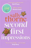 Second First Impressions - A heartwarming romcom from the bestselling author of The Hating Game (Thorne Sally)(Paperback / softback)