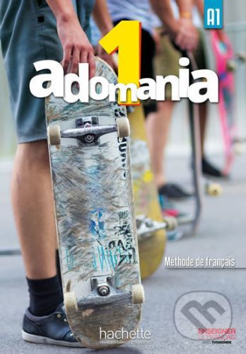 Adomania 1 (A1) Livre de l'éleve + DVD-ROM - Hachette Francais Langue Étrangere