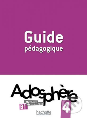 Adosphere 4 (B1) Guide pédagogique - Fabienne Gallon