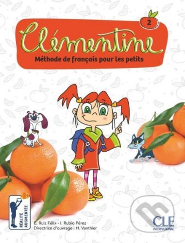 Clémentine 2 - Niveau A1.1 - Livre de l'éleve + DVD - Felix Emilio Ruiz