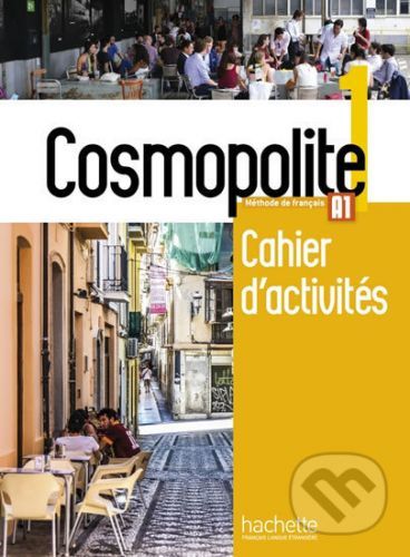 Cosmopolite 1 (A1) Cahier d'activités + CD audio - Nathalie Hirschsprung