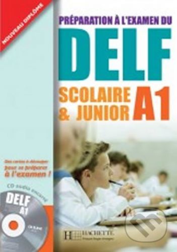 DELF A1: Scolaire et Junior + CD audio - Hachette Francais Langue Étrangere