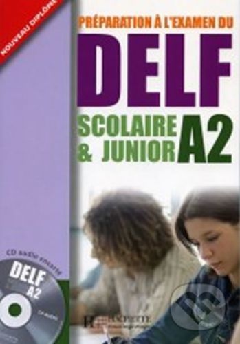 DELF A2: Scolaire et Junior + CD audio - Hachette Francais Langue Étrangere