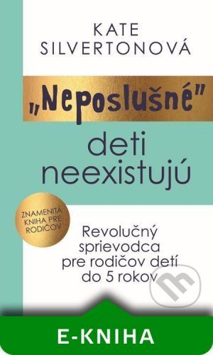 „Neposlušné“ deti neexistujú - Kate Silverton