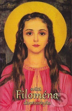 Svätá Filoména - divotvorkyňa - Paul O'Sullivan