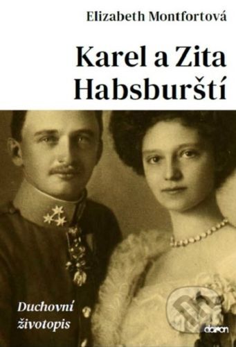 Karel a Zita Habsburští - Elizabeth Montfort