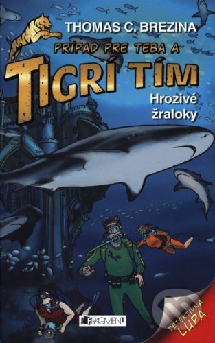 Hrozivé žraloky - Thomas C. Brezina, Naomi Fearn (ilustrácie)