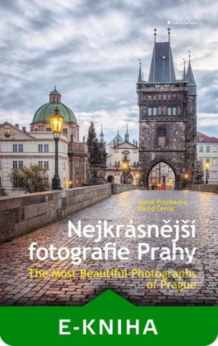 Nejkrásnější fotografie Prahy - David Černý, Kamil Procházka