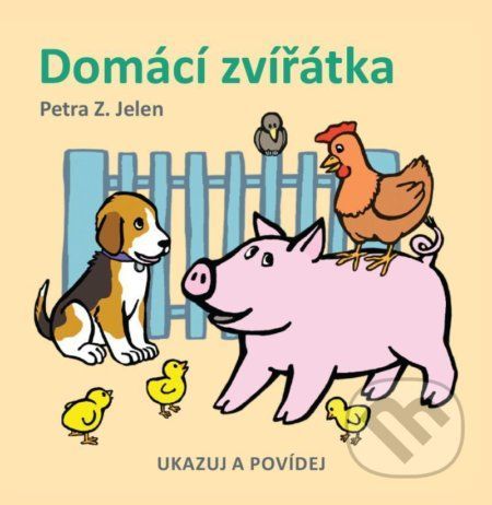 Domácí zvířátka - Petra Z. Jelen