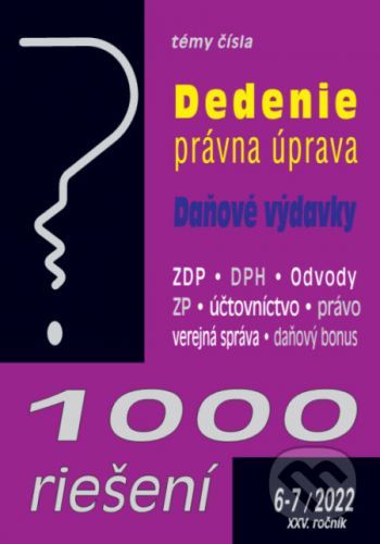 1000 riešení č. 6-7 / 2022 - Dedičské právo, Daňové výdavky - Poradca s.r.o.
