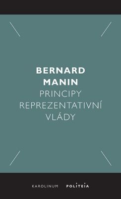 Principy reprezentativní vlády - Manin Bernard - e-kniha