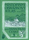 Místopisný obrázkový atlas aneb Krasohled český 3. - Mysliveček Milan