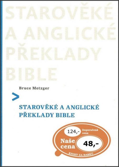 Starověké a anglické překlady Bible - Bruce Metzger