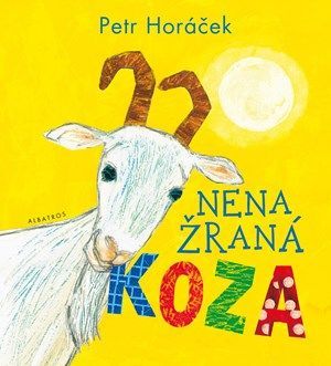 Nenažraná koza  - Petr Horáček, Petr Horáček, Martina Waclawičová