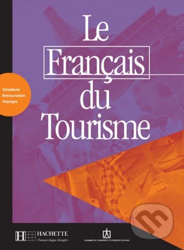 Le Francais du tourisme B1: Livret d'activités - Anne-Marie Calmy