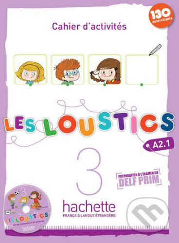 Les Loustics 3 (A2.1): Cahier d'activités + CD - Marianne Capouet