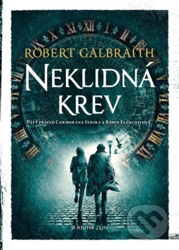 Neklidná krev - Robert Galbraith, J.K. Rowling