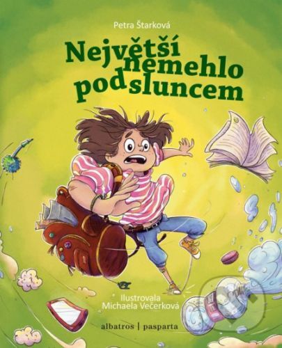 Největší nemehlo pod sluncem - Petra Štarková, Veronika Šporclová, Michaela Večerková (ilustrátor)