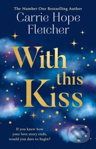 With This Kiss - Carrie Hope Fletcher
