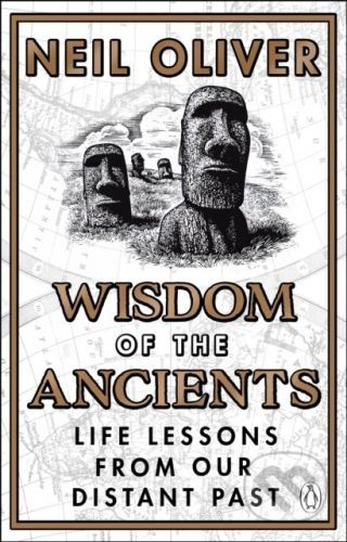 Wisdom of the Ancients - Neil Oliver