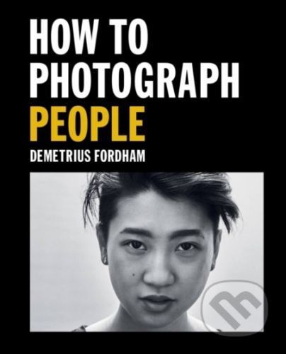How to Photograph People - Demetrius Fordham