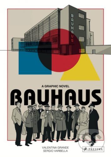 Bauhaus - Valentina Grande, Sergio Varbella (ilustrátor)