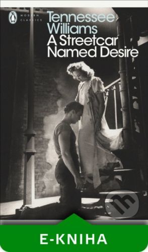 A Streetcar Named Desire - Tennessee Williams