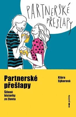 Partnerské přešlapy - Sýkorová Klára - e-kniha